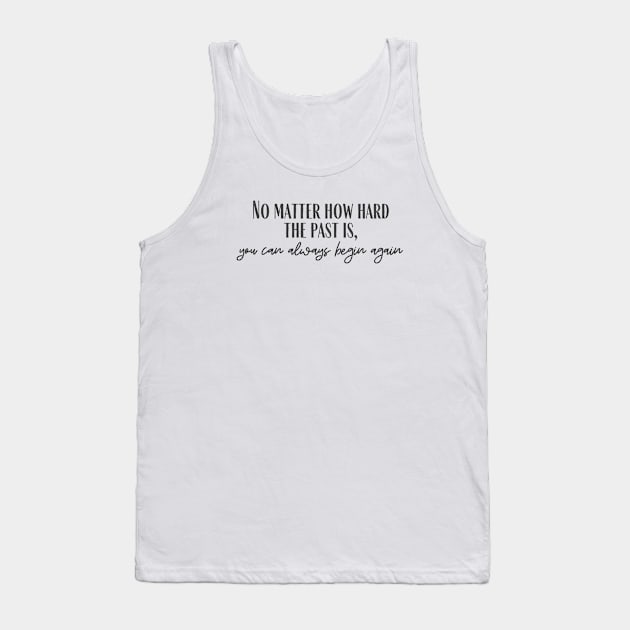 Begin Again Tank Top by ryanmcintire1232